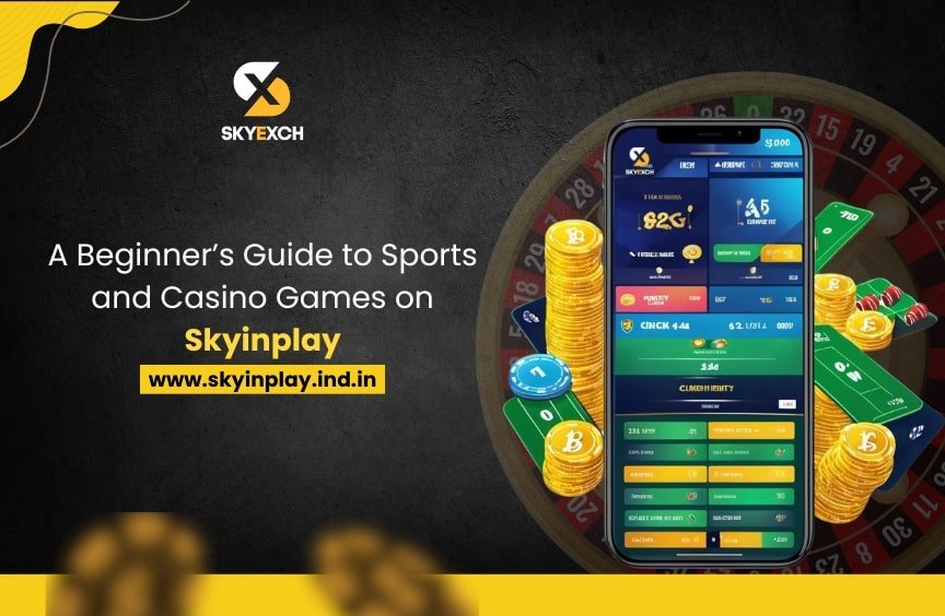 A Beginner’s Guide to Sports and Casino Games on Skyinplay