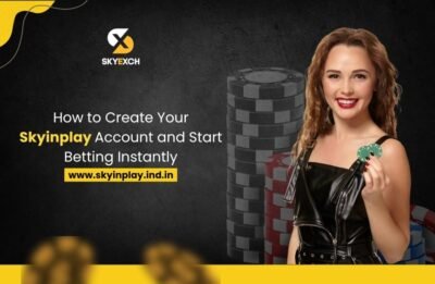 How to Create Your Skyinplay Account and Start Betting Instantly